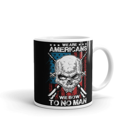 We Bow to No Man White glossy mug
