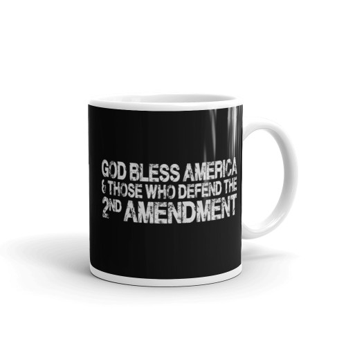God Bless America and Those Who Defend the 2nd Amendment (Text) White glossy mug