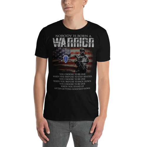 Nobody is Born a Warrior (Infantry) Short-Sleeve Unisex T-Shirt