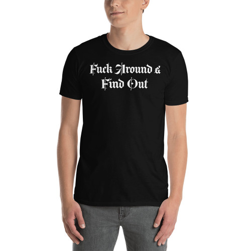 F Around & Find Out (Option 2) Short-Sleeve Unisex T-Shirt
