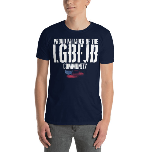 Proud Member of the LGBFJB Community (Option 5) Short-Sleeve Unisex T-Shirt