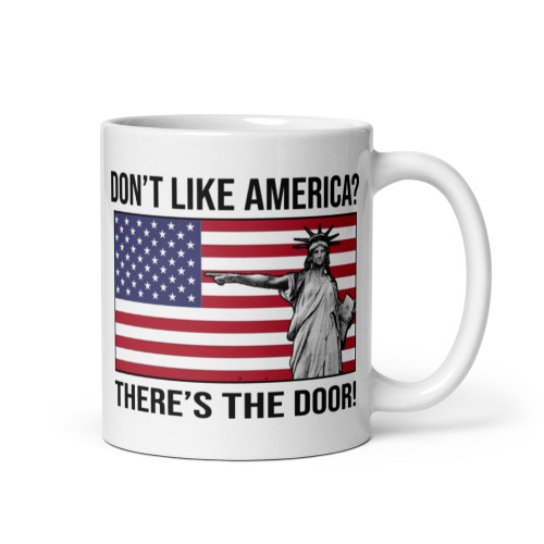 Don't Like America? (There's the Door) White glossy mug
