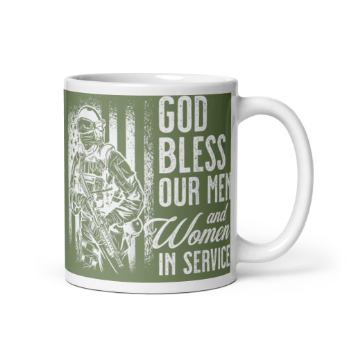 God Bless Our Men and Woman in Service White glossy mug