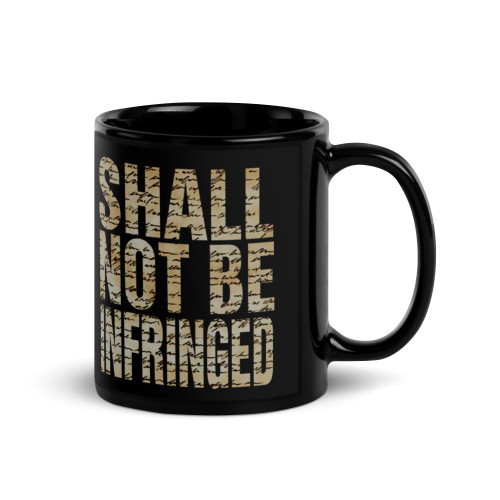 Shall Not Be Infringed Black Glossy Mug