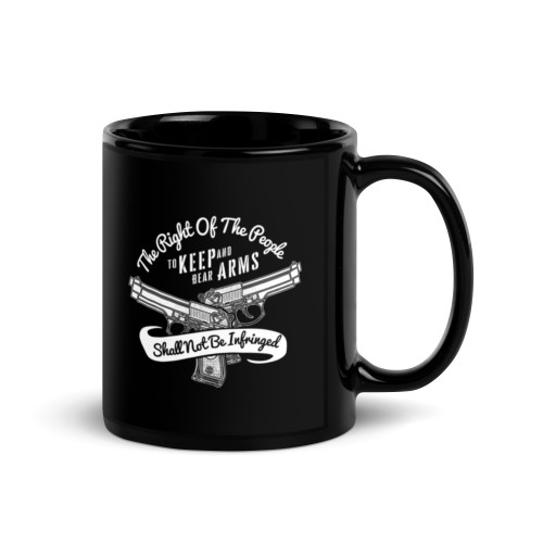 The Right of the People to Keep and Bear Arms Black Glossy Mug