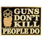 Guns Don't Kill Pin