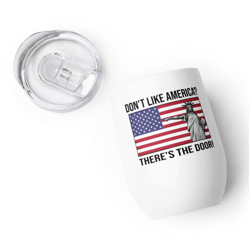 Don't Like America? (There's the Door) Wine tumbler