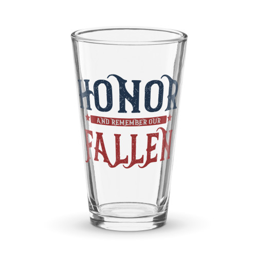 Honor and Remember Our Fallen pint glass
