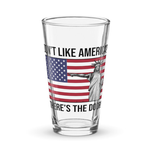 Don't Like America? pint glass