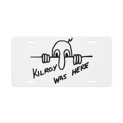 Kilroy Was Here Vanity license plate