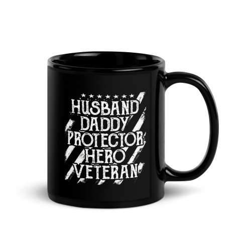 Husband Daddy Protecter Hero Veteran Black Glossy Mug Husband Daddy Protecter Hero Veteran Black Glossy Mug