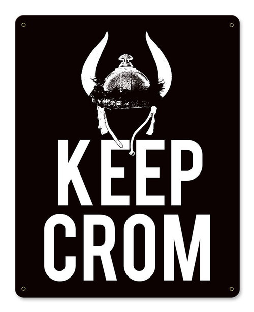 Keep Crom Metal Wall Sign (12X15)
