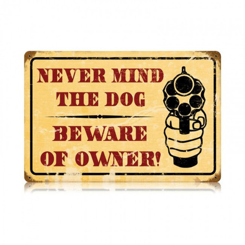 BEWARE OF OWNER Metal Wall Sign (18X12)