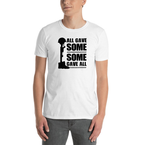 All Gave Some Short-Sleeve Unisex T-Shirt