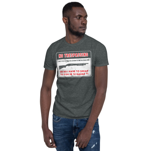 No Tresspassing Short-Sleeve Unisex T-Shirt