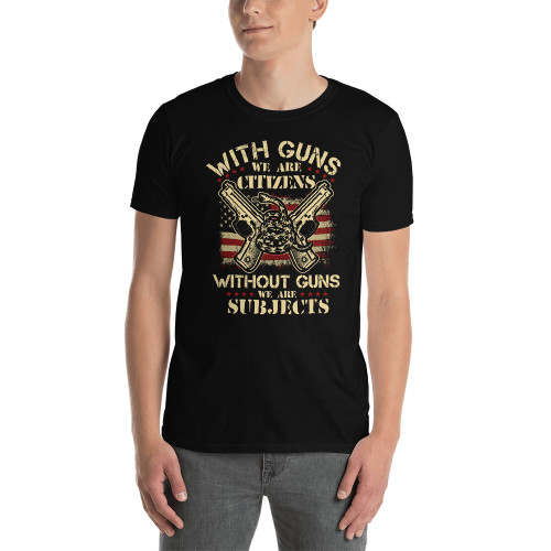 With Guns... Short-Sleeve Unisex T-Shirt