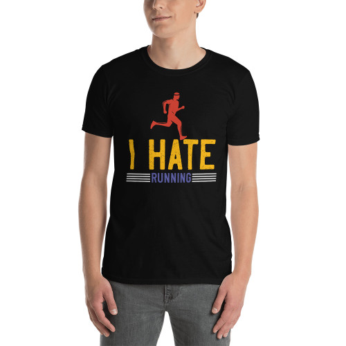 I Hate Running Short-Sleeve Unisex T-Shirt