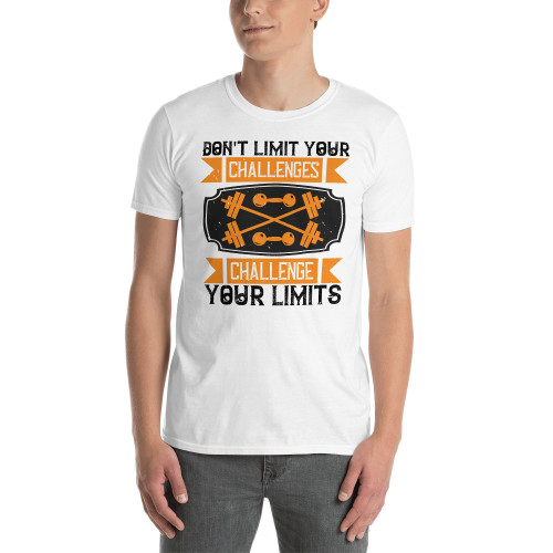 Don't Limit Your Challenges (Challenge Your Limits) Short-Sleeve Unisex T-Shirt