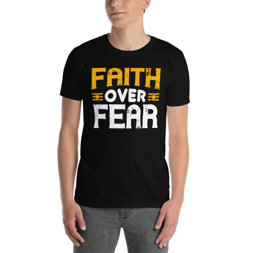 Faith Over Fear (Option 2) Short-Sleeve Unisex T-Shirt