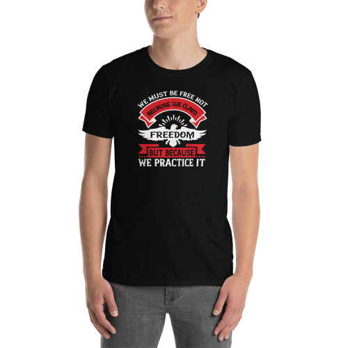 We Must Be Free Short-Sleeve Unisex T-Shirt