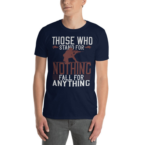 Those Who Stand for Nothing Short-Sleeve Unisex T-Shirt