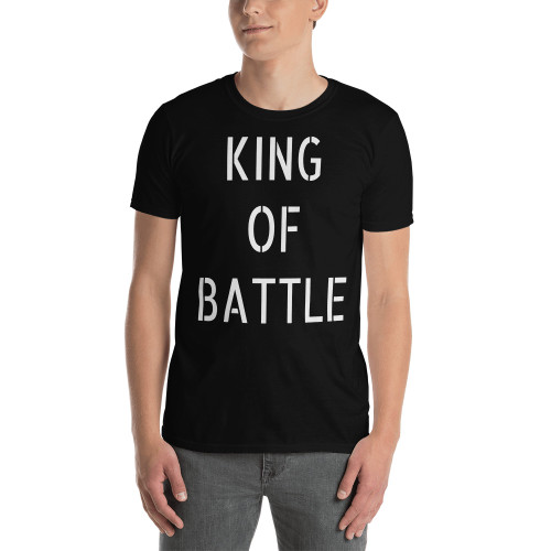 King of Battle (Text) Short-Sleeve Unisex T-Shirt