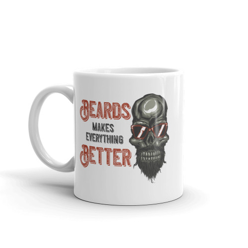 Beards Make Everything Better Mug