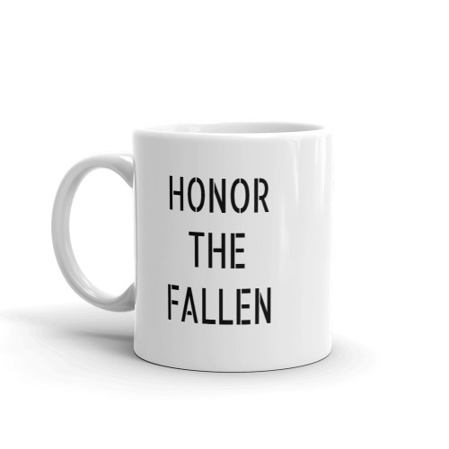 HONOR THE FALLEN Mug