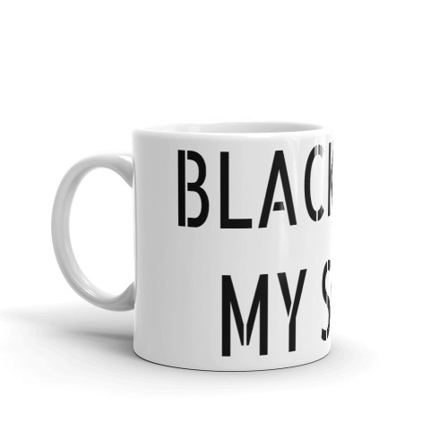 BLACK LIKE MY SOUL Mug