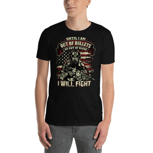 Until I am Out of Bullets Short-Sleeve Unisex T-Shirt