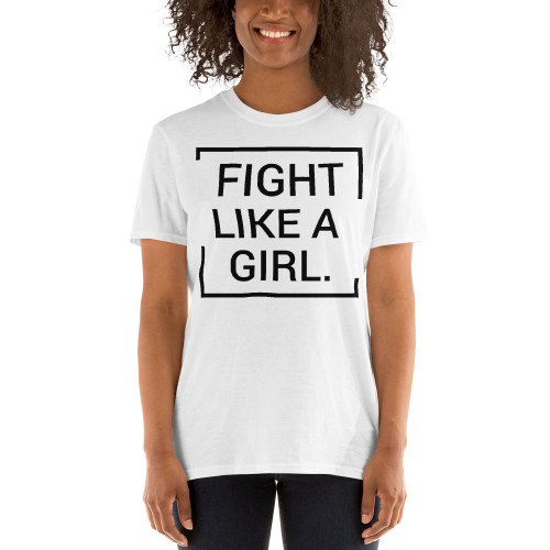 Fight Like A Girl (Option 3) Short-Sleeve Unisex T-Shirt