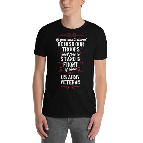 If You Can't Stand Behind Short-Sleeve Unisex T-Shirt