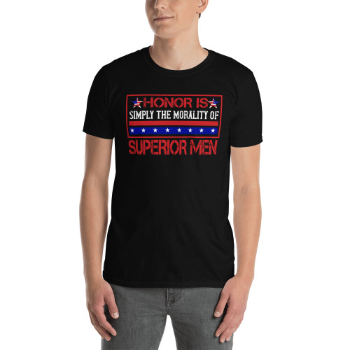 Honor is Simply the Morality...Short-Sleeve Unisex T-Shirt