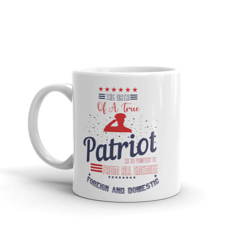The Oath of a True Patriot Mug