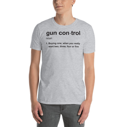 Gun Control Definition Short-Sleeve Unisex T-Shirt