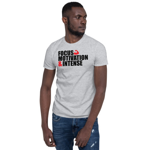 Focus Motivation & Intense Short-Sleeve Unisex T-Shirt
