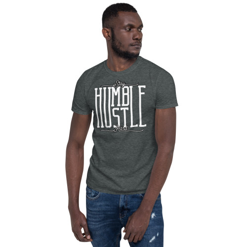 Stay Humble Hustle Hard (Option 2) Short-Sleeve Unisex T-Shirt