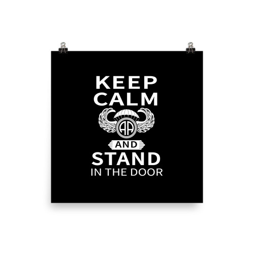 Keep Calm and Stand in the Door Poster