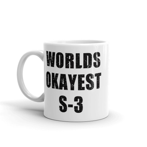 Worlds Okayest S-3 Mug