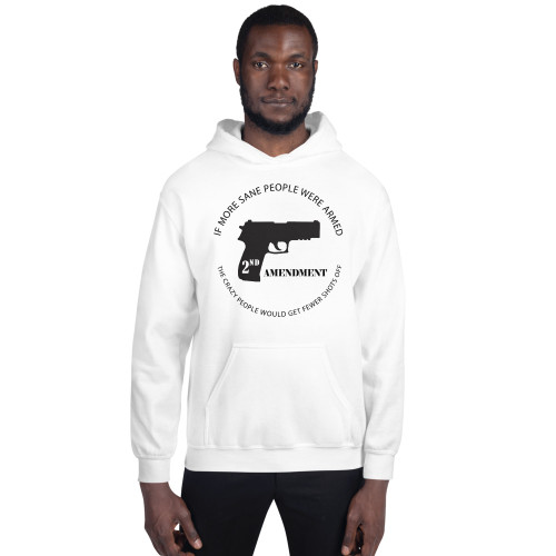 If More Sane People Were Armed Unisex Hoodie
