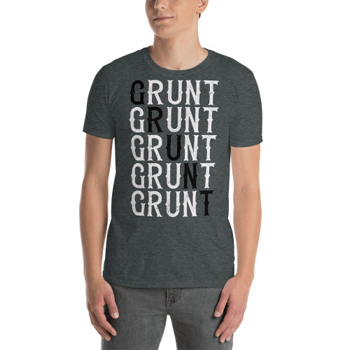 GRUNT (Stacked Text) Short-Sleeve Unisex T-Shirt