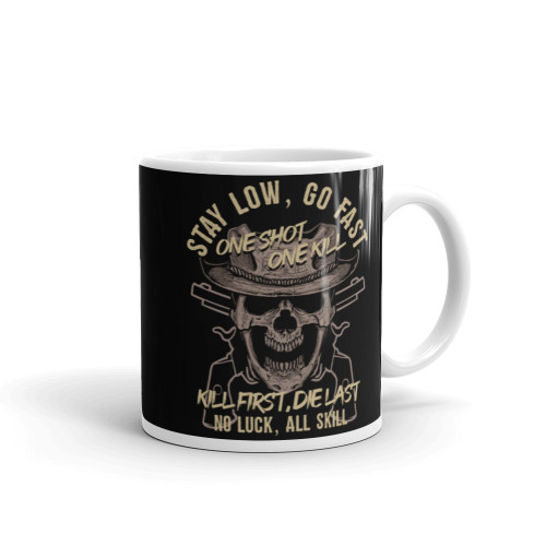 Stay Low Go Fast (One Shot) Mug