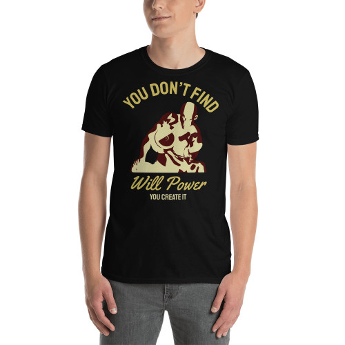 Will Power (Create It) Short-Sleeve Unisex T-Shirt