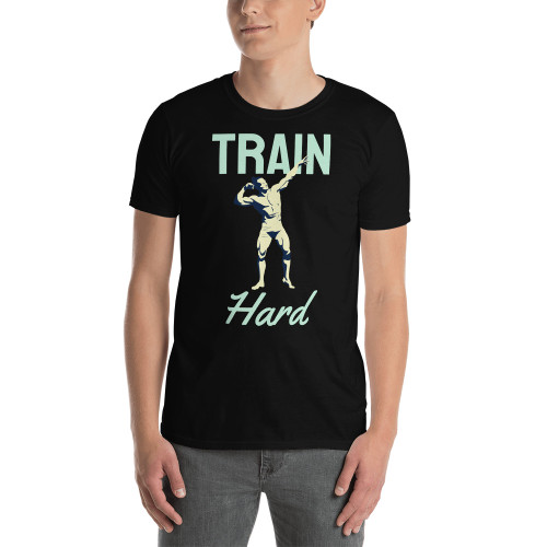 Train Hard Short-Sleeve Unisex T-Shirt