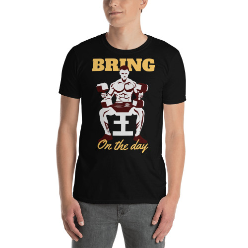 Bring on the Day (Lift) Short-Sleeve Unisex T-Shirt