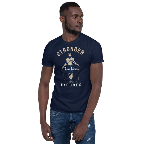 Stronger Than Your Excuses (Option 2) Short-Sleeve Unisex T-Shirt