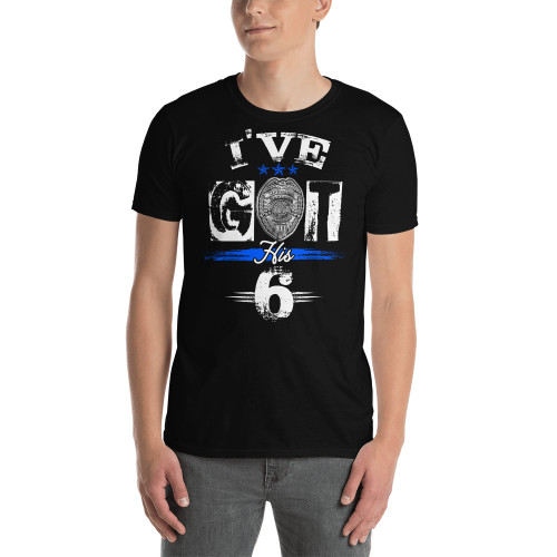 I've Got His 6 Short-Sleeve Unisex T-Shirt