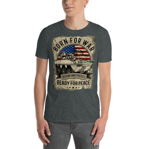 Born for War Ready for Peace Short-Sleeve Unisex T-Shirt