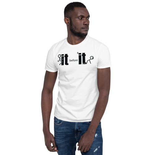 Fck It Before It Fcks You (Black Text) Short-Sleeve Unisex T-Shirt