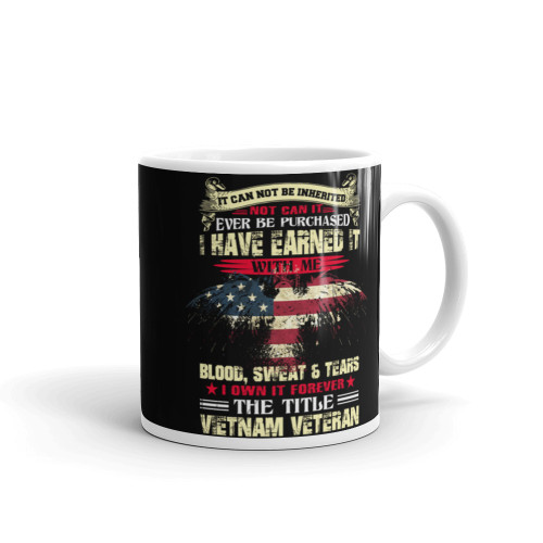 I Have Earned It (Vietnam Veteran) White glossy mug